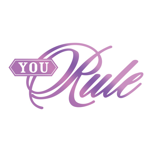 Couture Creations Everyday Sentiments Hotfoil Stamp You Rule