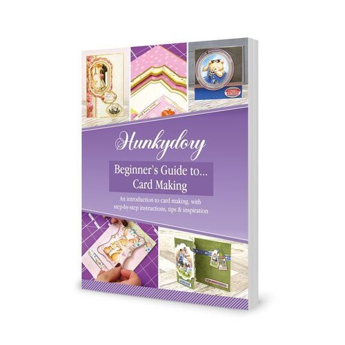Hunkydory Beginner's Guide to Card Making Book