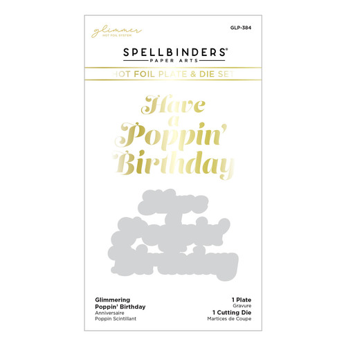 Spellbinders Glimmering Poppin? Birthday Hot Foil Plate & Die Set