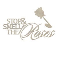 Couture Creations C'est La Vie Chipboard Smell the Roses Sentiment 1pc