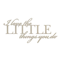 Couture Creations C'est La Vie Chipboard The Little Things Sentiment 1pc