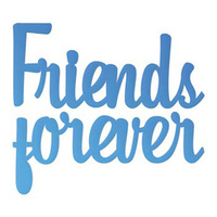 Couture Creations Everyday Mini Die Friends Forever Sentiment