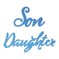 Couture Creations Everyday Mini Die Daughter & Son Sentiment 