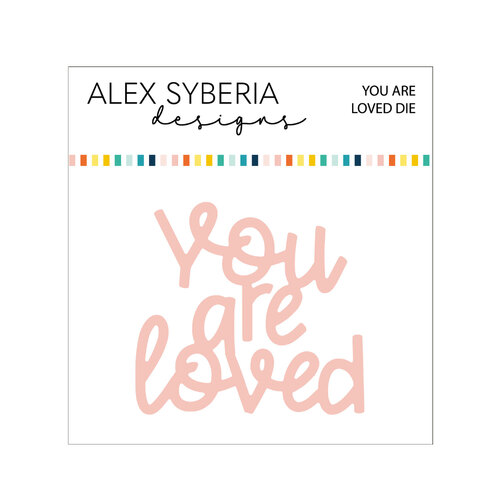 Alex Syberia You Are Loved Die
