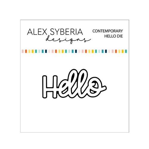 Alex Syberia Contemporary Hello Die