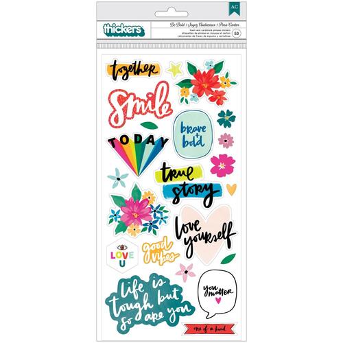 Amy Tangerine Brave & Bold Be Bold Phrase Foam Thickers Stickers