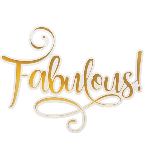 Couture Creations Delightful Sentiments Cut Foil and Emboss Die Fabulous