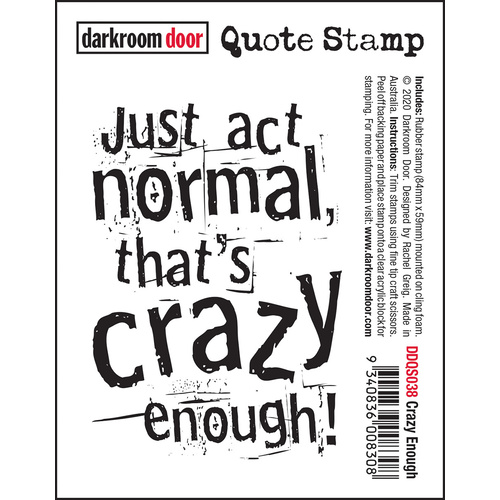 Darkroom Door Crazy Enough Quote Stamp
