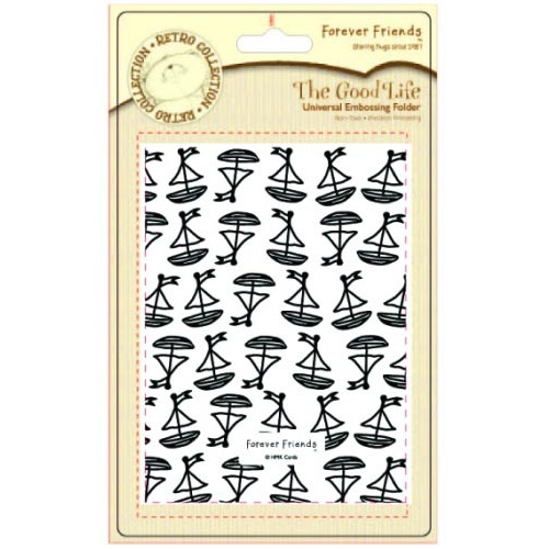Forever Friends The Good Life A6 Universal Embossing Folder Sail On