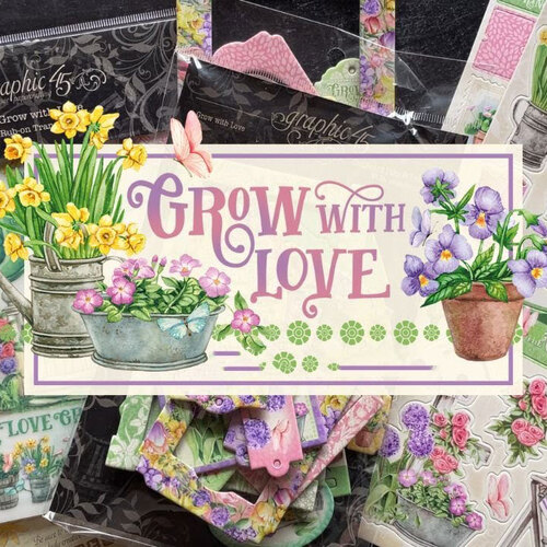 Graphic 45 Grow With Love Bundle
