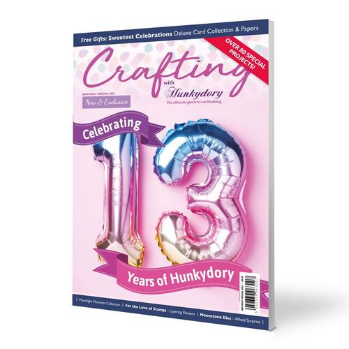Crafting with Hunkydory Magazine Issue : Birthday Special 2021