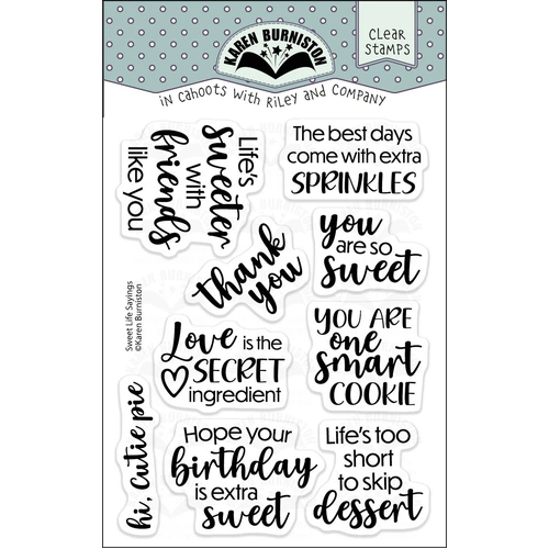 Karen Burniston Sweet Life Sayings Stamp