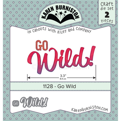 Karen Burniston Go Wild Die
