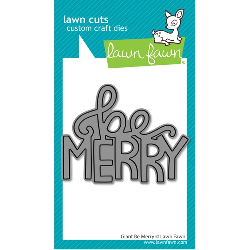 Lawn Fawn Giant Be Merry Die