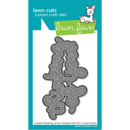 Lawn Fawn Scripty Thinking Of You Outline Add-On Die
