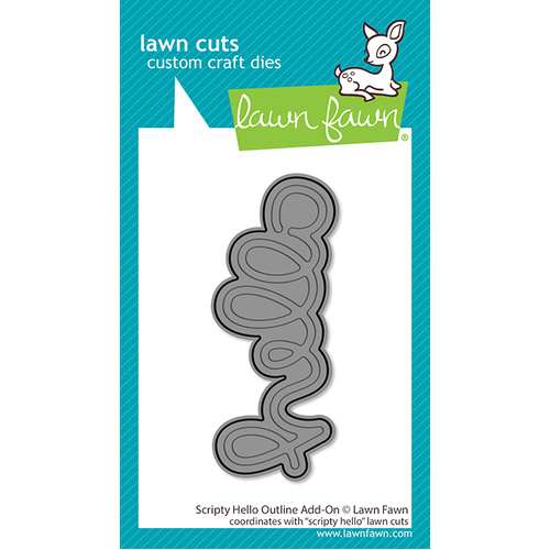 Lawn Fawn Scripty Hello Outline Add-On Die