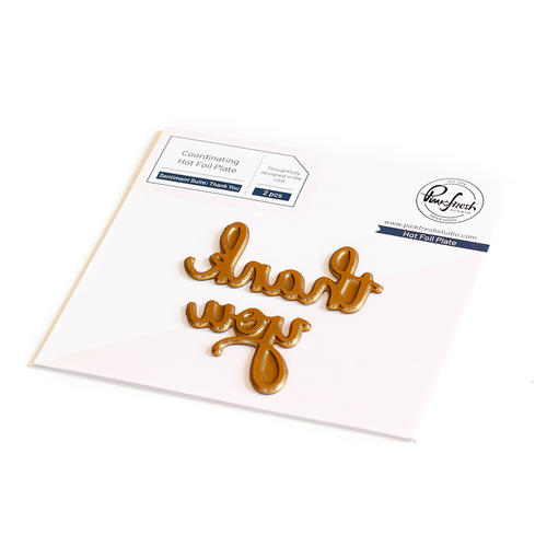 PinkFresh Studio Sentiment Suite- Thank You Hot Foil