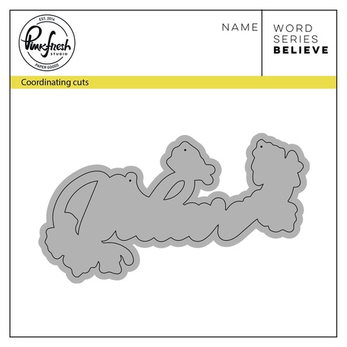 PinkFresh Studio Die Word Series - Believe 