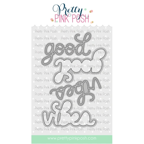 Pretty Pink Posh Good Vibes Shadow Die