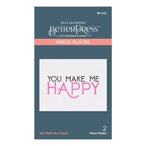 Spellbinders BetterPress You Make Me Happy Press Plate