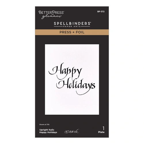 Spellbinders Upright Italic Happy Holidays Press + Foil Plate from the Upright Italic Holiday Sentiments Collection by Paul Antonio