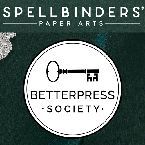 Spellbinders Betterpress Society - Subscription Jul-Dec 2025