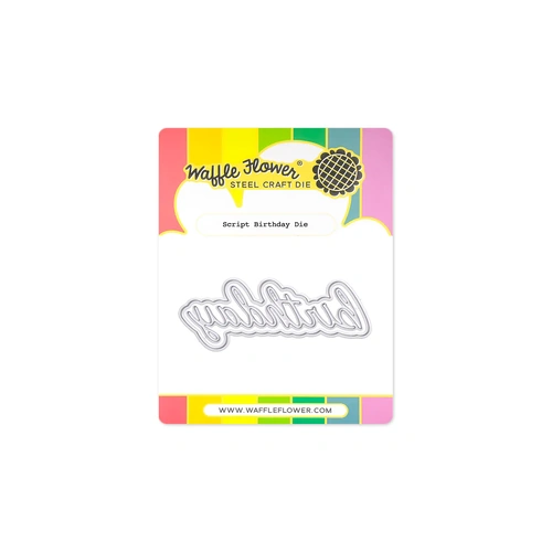 Waffle Flower Script Birthday Die